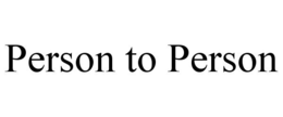 PERSON TO PERSON trademark