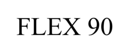 FLEX 90 trademark
