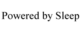POWERED BY SLEEP trademark