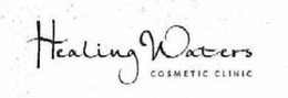 HEALING WATERS COSMETIC CLINIC trademark