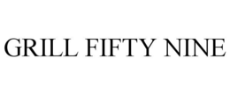 GRILL FIFTY NINE trademark