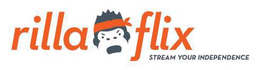 RILLA FLIX STREAM YOUR INDEPENDENCE trademark