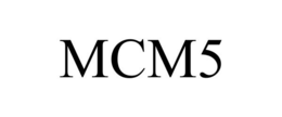 MCM5 trademark