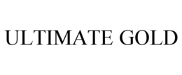 ULTIMATE GOLD trademark