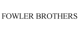FOWLER BROTHERS trademark