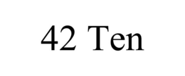42 TEN trademark