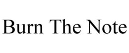 BURN THE NOTE trademark