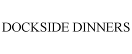 DOCKSIDE DINNERS trademark