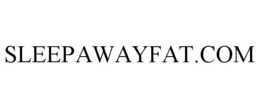 SLEEPAWAYFAT.COM trademark