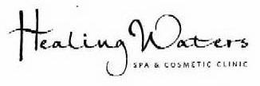 HEALING WATERS SPA & COSMETIC CLINIC trademark