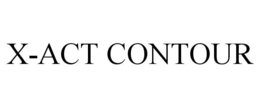 X-ACT CONTOUR trademark