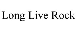 LONG LIVE ROCK trademark