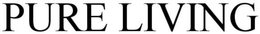PURE LIVING trademark