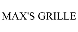 MAX'S GRILLE trademark