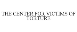 THE CENTER FOR VICTIMS OF TORTURE trademark