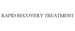 RAPID RECOVERY TREATMENT trademark