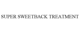 SUPER SWEETBACK TREATMENT trademark