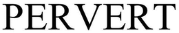 PERVERT trademark