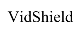 VIDSHIELD trademark