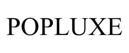 POPLUXE trademark
