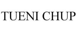 TUENI CHUP trademark
