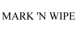 MARK 'N WIPE trademark