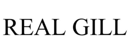 REAL GILL trademark