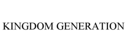 KINGDOM GENERATION trademark