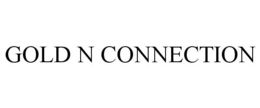 GOLD N CONNECTION trademark