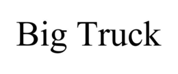 BIG TRUCK trademark