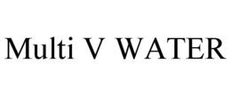 MULTI V WATER trademark