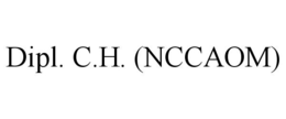 DIPL. C.H. (NCCAOM) trademark