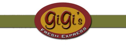 GIGI'S FRESH EXPRESS trademark