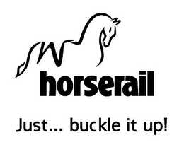 HORSERAIL JUST... BUCKLE IT UP! trademark
