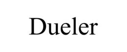 DUELER trademark