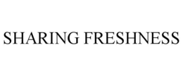 SHARING FRESHNESS trademark