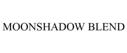 MOONSHADOW BLEND trademark