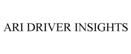 ARI DRIVER INSIGHTS trademark