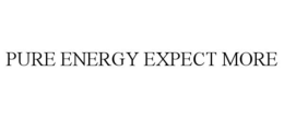 PURE ENERGY EXPECT MORE trademark
