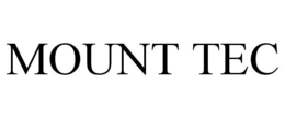 MOUNT TEC trademark