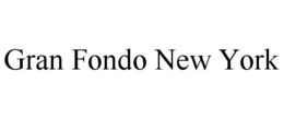 GRAN FONDO NEW YORK trademark