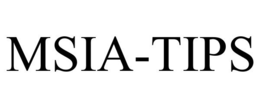 MSIA-TIPS trademark