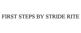 FIRST STEPS BY STRIDE RITE trademark