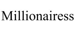 MILLIONAIRESS trademark