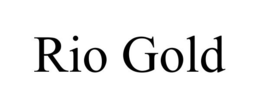 RIO GOLD trademark