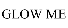 GLOW ME trademark