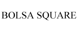 BOLSA SQUARE trademark