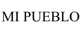 MI PUEBLO trademark
