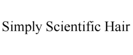 SIMPLY SCIENTIFIC HAIR trademark