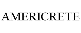 AMERICRETE trademark